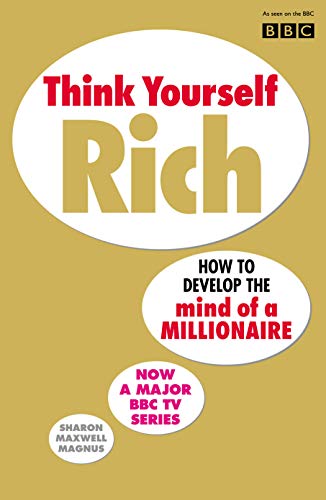 Book cover: "Think Yourself Rich" by Sharon Maxwell Magnus, gold background.