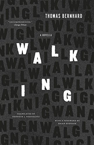 Book cover for “Walking: A Novella” by Thomas Bernhard, black and white design.