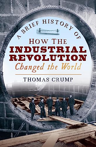 Book cover: “A Brief History of How the Industrial Revolution Changed the World.”