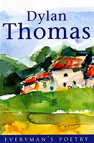 Book cover for Dylan Thomas: Everyman Poetry featuring a watercolor painting of a rural landscape.