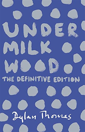 Book cover: “Under Milk Wood” by Dylan Thomas, blue with white dots.