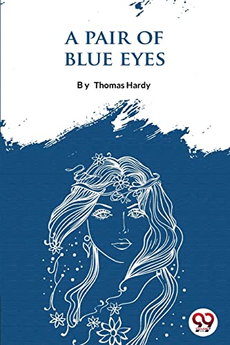 Book cover: “A Pair of Blue Eyes” by Thomas Hardy, with floral illustration.