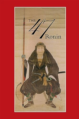 Book cover depicting a seated samurai with a spear, titled "The 47 Ronin.