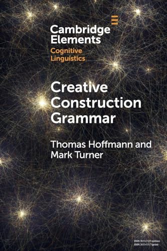 Book cover for Creative Construction Grammar by Thomas Hoffmann and Mark Turner on black background.