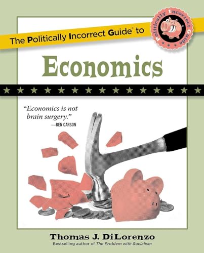 Book cover: “The Politically Incorrect Guide to Economics” with a broken piggy bank.
