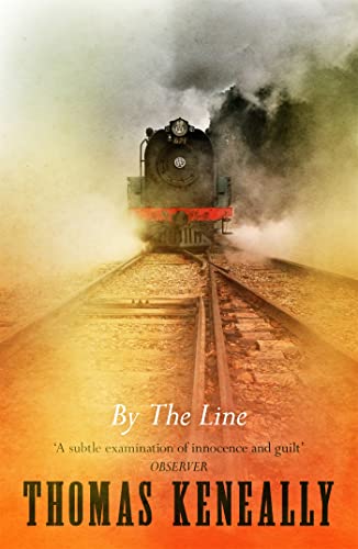 Book cover: steam train on tracks, title "By The Line" by Thomas Keneally.