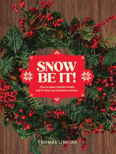 Book cover with a festive wreath and red “Snow Be It!” title.