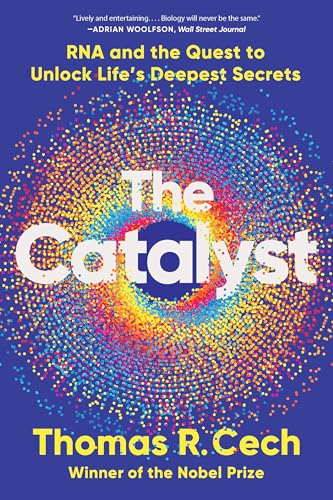 Book cover: "The Catalyst" by Thomas R. Cech, with colorful, abstract design.