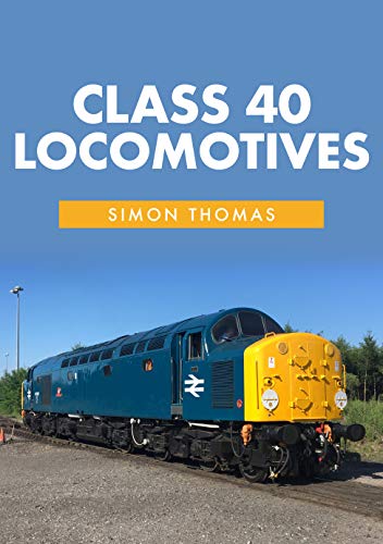 Book cover featuring a blue and yellow Class 40 locomotive against a blue sky.