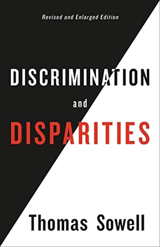 Book cover: "Discrimination and Disparities" by Thomas Sowell, split black and white design.