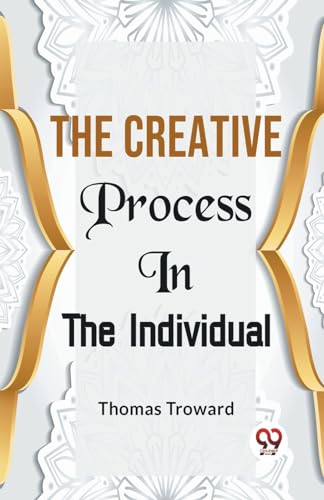 Book cover: "The Creative Process In The Individual" by Thomas Troward.