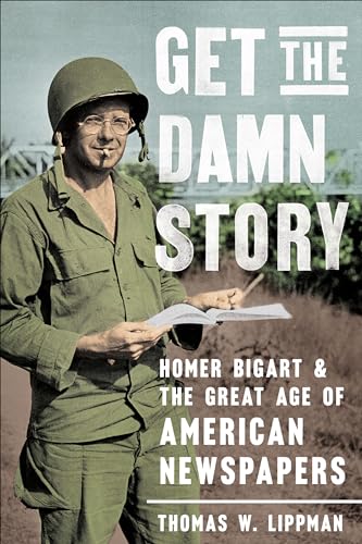Book cover featuring a soldier with a notepad, titled "Get the Damn Story.