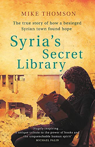 Book cover: girl reading amidst rubble, titled "Syria's Secret Library.