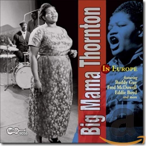 Big Mama Thornton singing on stage with a band, featured on a CD cover.
