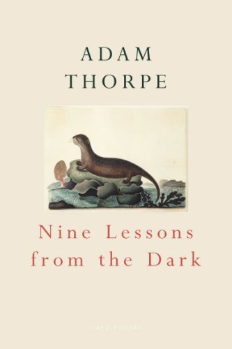 Book cover: otter illustration, title “Nine Lessons From The Dark” by Adam Thorpe.
