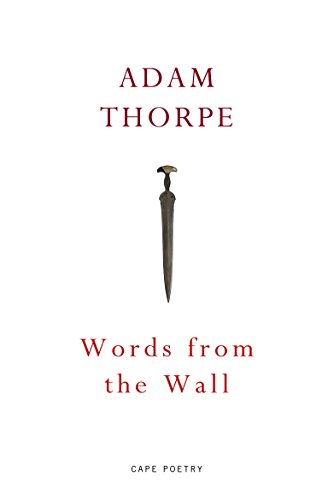 Book cover: "Words From the Wall" by Adam Thorpe, featuring a dagger.