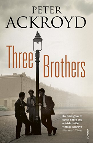 Book cover: "Three Brothers" by Peter Ackroyd, with three men by a lamppost.