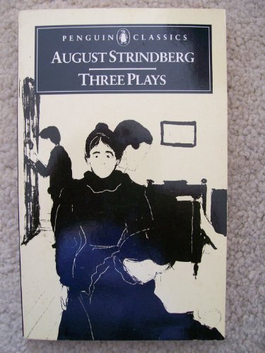 Penguin Classics edition cover of "Three Plays" by August Strindberg, black and white illustration.