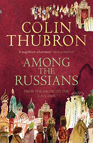 Book cover: "Among the Russians" by Colin Thubron, illustrated with architecture.