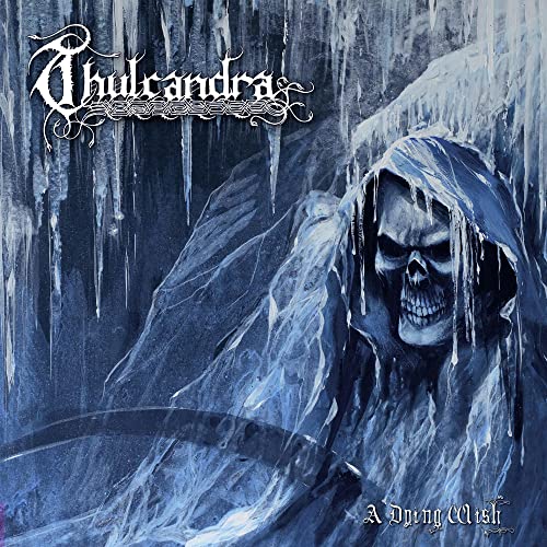 CD cover for Thulcandra’s “A Dying Wish” featuring a hooded skeletal figure.