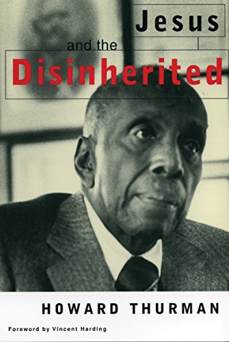 Book cover: "Jesus and the Disinherited" by Howard Thurman, featuring a portrait.