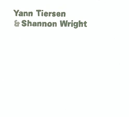 CD cover with text reading "Yann Tiersen & Shannon Wright" in green.