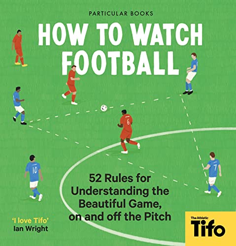 Book cover titled How To Watch Football featuring illustrated players on a green pitch.