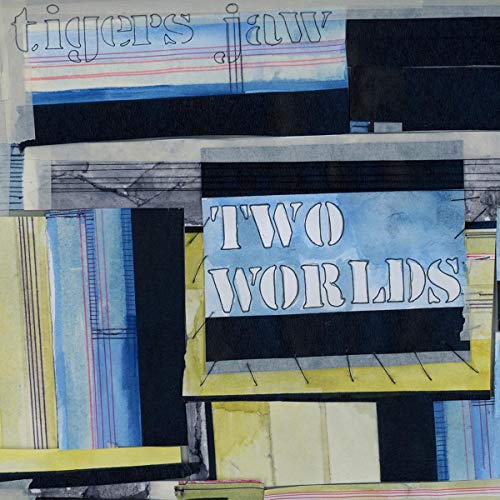 Tigers Jaw - Two Worlds" CD cover, abstract watercolor and collage design.