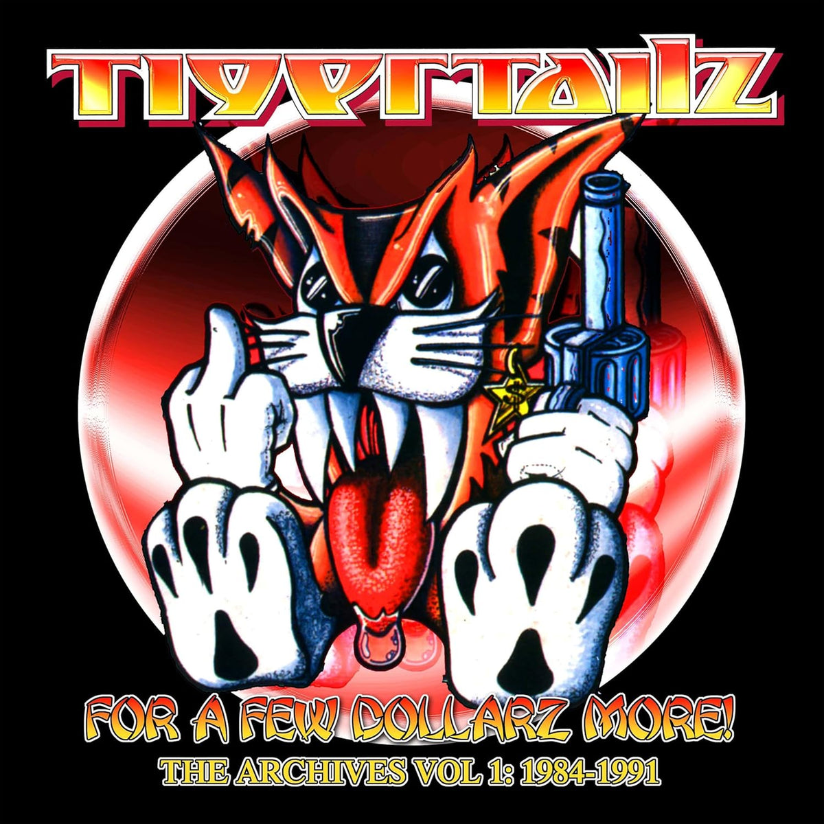CD cover for Tigertailz’s “For A Few Dollarz More” featuring cartoon imagery.