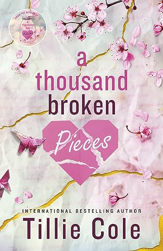 Book cover: “A Thousand Broken Pieces” with cracked heart and flowers.