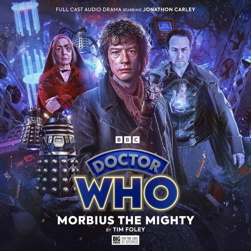 Doctor Who audio drama cover featuring the War Doctor, Morbius, and a Dalek.