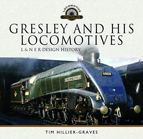 Book cover featuring a green steam locomotive with the title "Gresley and his Locomotives".