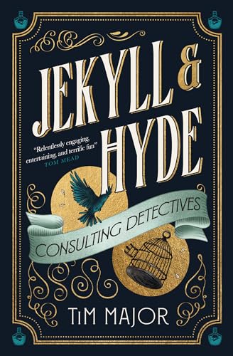 Book cover for “Jekyll & Hyde: Consulting Detectives” with bird and cage.