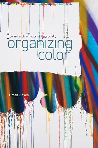 Book cover with white text reading “Organizing Color” against a colorful, dripped paint background.