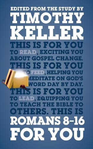 Book cover with text: "Romans 8-16 For You" by Timothy Keller.