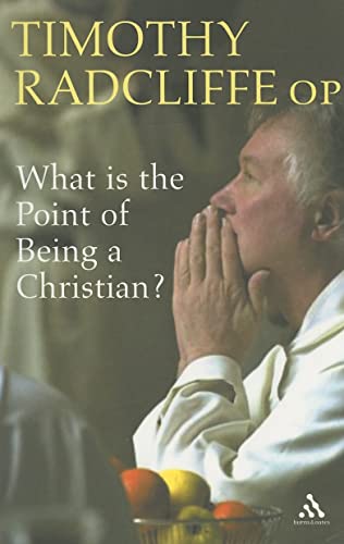 Book cover: "What is the Point of Being a Christian?" by Timothy Radcliffe.