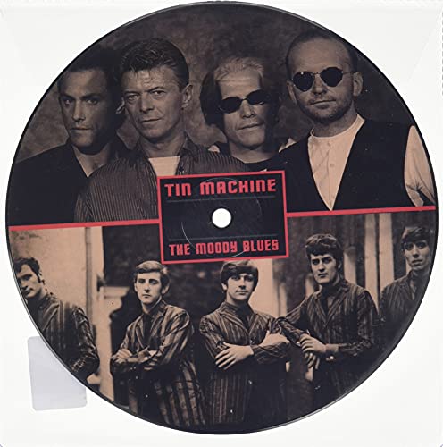 Picture disc vinyl record featuring Tin Machine and The Moody Blues portraits.