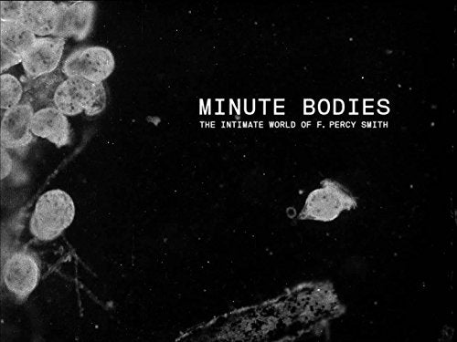 Black and white microscopic image with album title "MINUTE BODIES".
