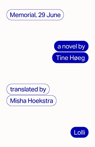 Book cover with blue text: "Memorial, 29 June" by Tine Høg.