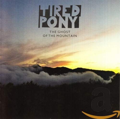 CD cover for Tired Pony’s “The Ghost Of The Mountain” with mountain scene.