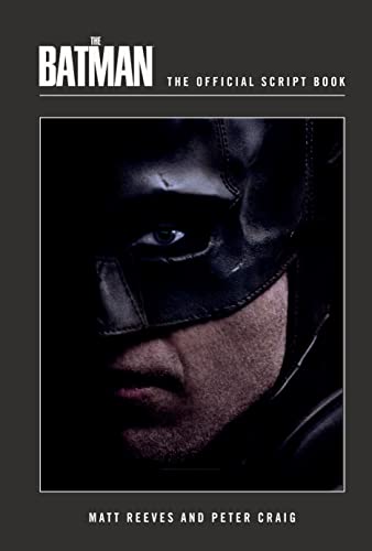 Cover of "The Batman" script book featuring a close-up of Batman’s face.