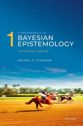 Book cover titled Fundamentals of Bayesian Epistemology 1 with a horse race scene background.