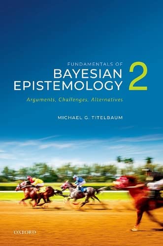 Book cover titled Fundamentals of Bayesian Epistemology 2 featuring jockeys racing horses on a track.