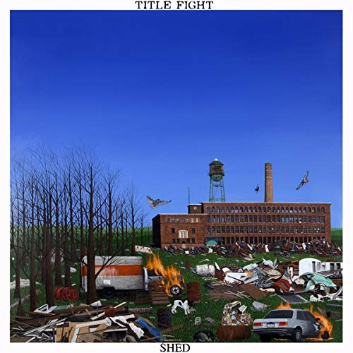 Album cover for Title Fight’s “Shed” depicting a factory and debris field.
