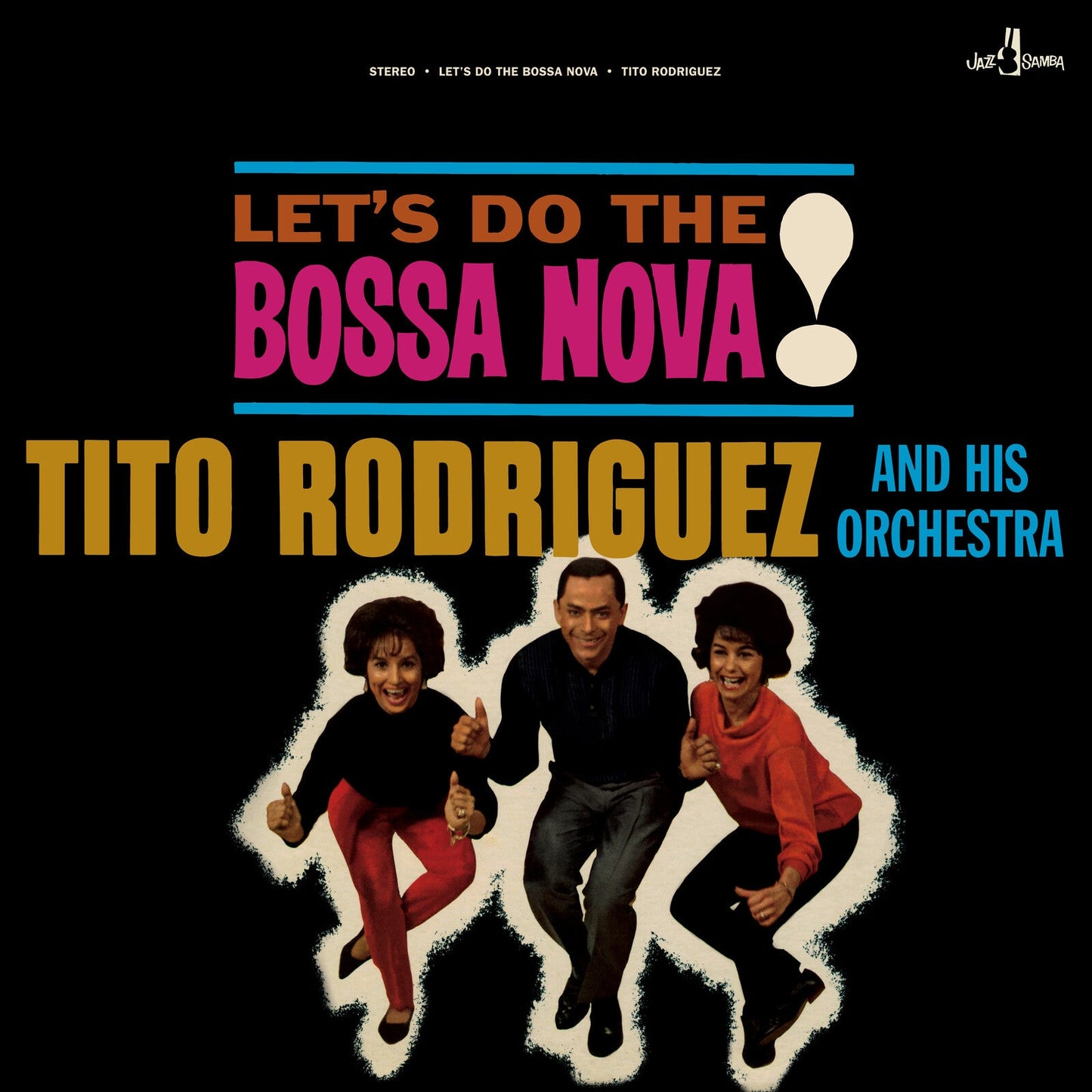 Album cover for Tito Rodriguez’s “Let’s Do The Bossa Nova!” featuring musicians.