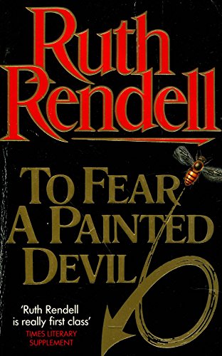 Book cover: "To Fear A Painted Devil" by Ruth Rendell, with a bee.
