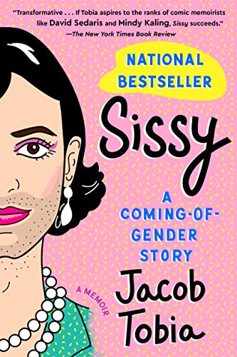 Book cover: illustrated portrait, bold title "Sissy," and author Jacob Tobia.