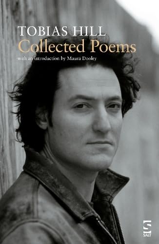 Book cover: "Collected Poems" by Tobias Hill, with author portrait.