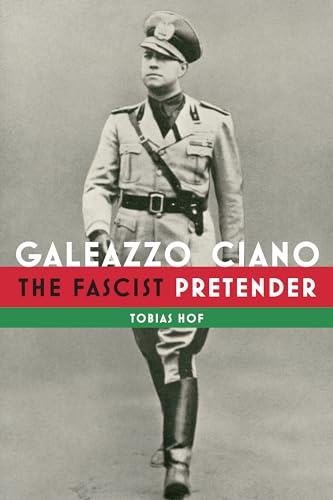 Book cover featuring Galeazzo Ciano in Fascist-era military uniform.