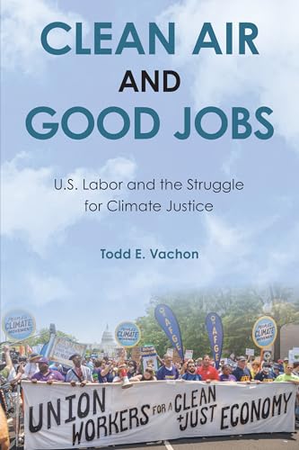 Book cover with protest scene, title: “Clean Air and Good Jobs.”